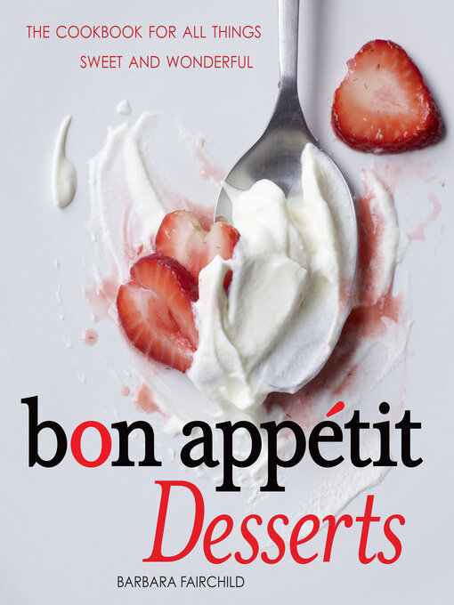 Title details for Bon Appétit Desserts by Barbara Fairchild - Available